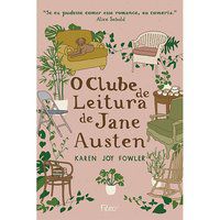 O CLUBE DE LEITURA DE JANE AUSTEN - AUTOR(A): FOWLER, KAREN JOY