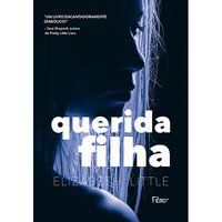 QUERIDA FILHA - LITTLE, ELIZABETH
