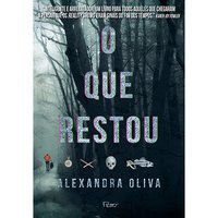 O QUE RESTOU - OLIVA, ALEXANDRA