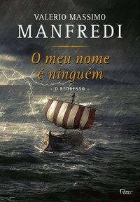 O MEU NOME É NINGUÉM: O REGRESSO - MANFREDI, VALERIO MASSIMO