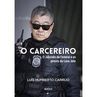 O CARCEREIRO - CARRIJO, LUÍS HUMBERTO