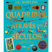 QUADRIBOL ATRAVÉS DOS SÉCULOS - AUTOR(A): ROWLING, J.K.