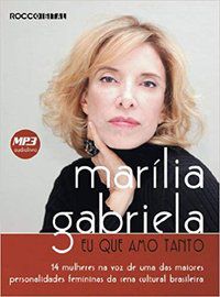 EU QUE AMO TANTO - AUDIOLIVRO - GABRIELA, MARÍLIA