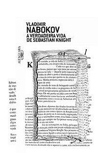A VERDADEIRA VIDA DE SEBASTIAN KNIGHT - NABOKOV, VLADIMIR