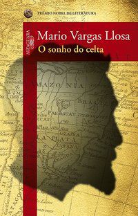 O SONHO DO CELTA - LLOSA, MARIO VARGAS