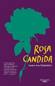 ROSA CÂNDIDA - ÓLAFSDÓTTIR, AUDUR AVA