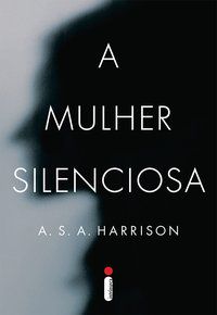A MULHER SILENCIOSA - HARRISON, A.S.A.