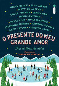 O PRESENTE DO MEU GRANDE AMOR - PERKINS, STEPHANIE