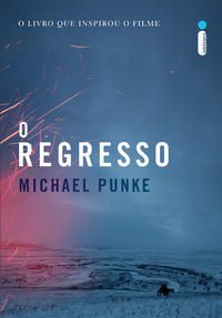 O REGRESSO - PUNKE, MICHAEL