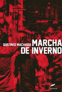 MARCHA DE INVERNO - MACHADO, GUSTAVO