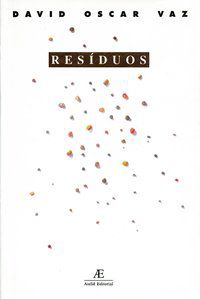 RESÍDUOS - AUTOR(A): VAZ, DAVID OSCAR