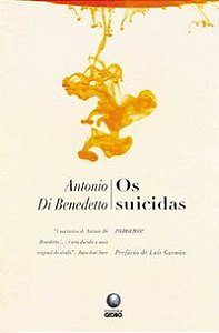OS SUICIDAS - BENEDETTO, ANTONIO DI
