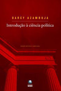 INTRODUÇÃO À CIÊNCIA POLÍTICA - AZAMBUJA, DARCY