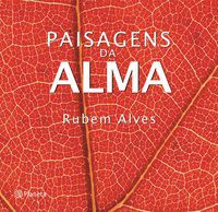 PAISAGENS DA ALMA - AUTOR(A): ALVES, RUBEM