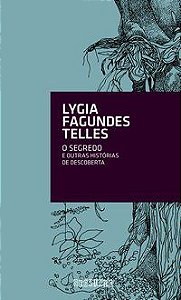 O SEGREDO - TELLES, LYGIA FAGUNDES