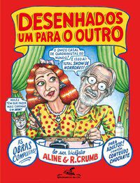 DESENHADOS UM PARA O OUTRO - AUTOR(A): CRUMB, ROBERT