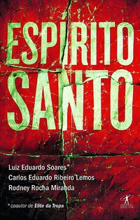 ESPÍRITO SANTO - SOARES, LUIZ EDUARDO