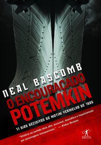 O ENCOURAÇADO POTEMKIN - BASCOMB, NEAL