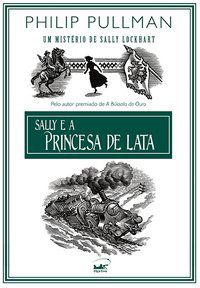 SALLY E A PRINCESA DE LATA - PULLMAN, PHILIP
