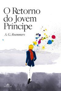 O RETORNO DO JOVEM PRÍNCIPE - ROEMMERS, A.G.