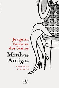 MINHAS AMIGAS - SANTOS, JOAQUIM FERREIRA DOS