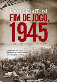 FIM DE JOGO, 1945 - STAFFORD, DAVID