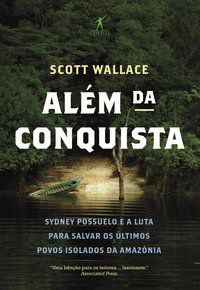 ALÉM DA CONQUISTA - WALLACE, SCOTT