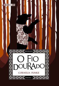O FIO DOURADO - VOL. 3 - AUTOR(A): FUNKE, CORNELIA