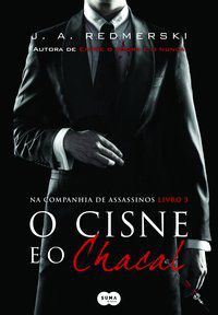O CISNE E O CHACAL - REDMERSKI, J.A.