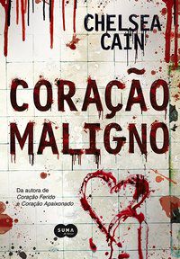 CORAÇÃO MALIGNO - CAIN, CHELSEA
