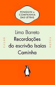 RECORDAÇÕES DO ESCRIVÃO ISAÍAS CAMINHA - BARRETO, LIMA