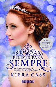 FELIZES PARA SEMPRE - AUTOR(A): CASS, KIERA