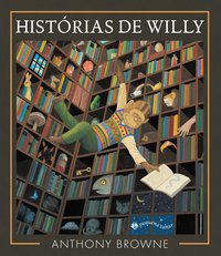 HISTÓRIAS DE WILLY - AUTOR(A): BROWNE, ANTHONY