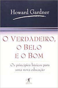 O VERDADEIRO BELO E O BOM - GARDNER, HOWARD