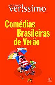 COMÉDIAS BRASILEIRAS DE VERÃO - VERISSIMO, LUIS FERNANDO