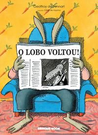 O LOBO VOLTOU! - PENNART, GEOFFROY DE