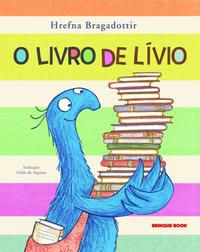 O LIVRO DE LÍVIO - AUTOR(A): BRAGADOTTIR, HREFNA