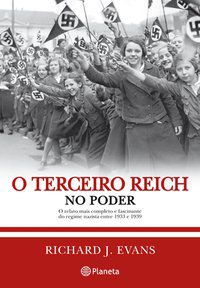 O TERCEIRO REICH NO PODER - AUTOR(A): EVANS, RICHARD J.
