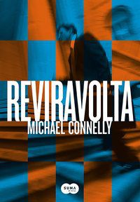 REVIRAVOLTA - AUTOR(A): CONNELLY, MICHAEL