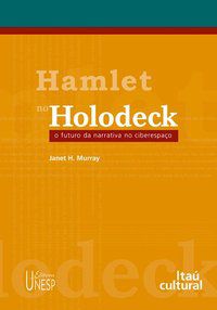 HAMLET NO HOLODECK - MURRAY, JANET H.