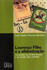 LOURENÇO FILHO E A ALFABETIZAÇÃO - BERTOLETTI, ESTELA NATALINA MANTOVANI