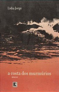 A COSTA DOS MURMÚRIOS - JORGE, LIDIA