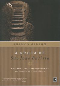 A GRUTA DE SÃO JOÃO BATISTA - GIBSON, SHIMON