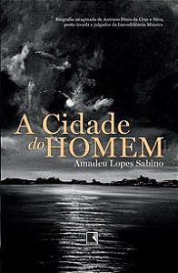 A CIDADE DO HOMEM - SABINO, AMADEU LOPES