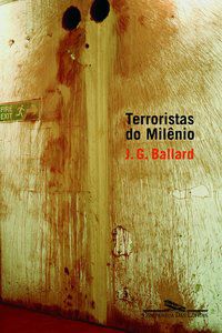 TERRORISTAS DO MILÊNIO - BALLARD, J. G.