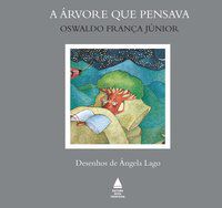 A ÁRVORE QUE PENSAVA - AUTOR(A): FRANCA JUNIOR, OSWALDO
