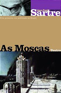 AS MOSCAS - SARTRE, JEAN-PAUL