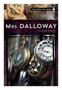 MRS. DALLOWAY - WOOLF, VIRGÍNIA