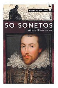 50 SONETOS DE SHAKESPEARE - AUTOR(A): SHAKESPEARE, WILLIAM