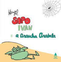 SAPO IVAN E A ARANHA ARABELA - HENFIL